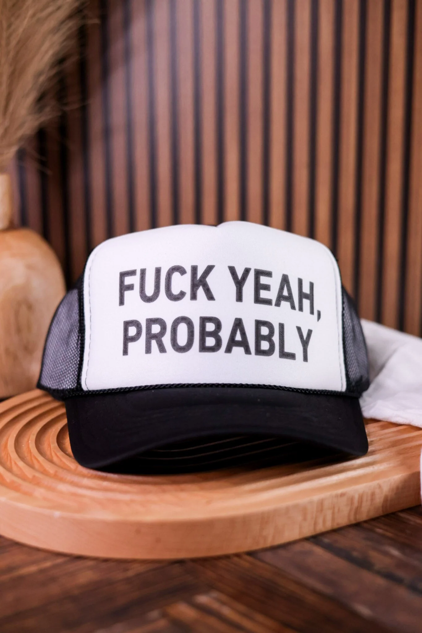 Fuck Yeah, Probably Trucker Hat